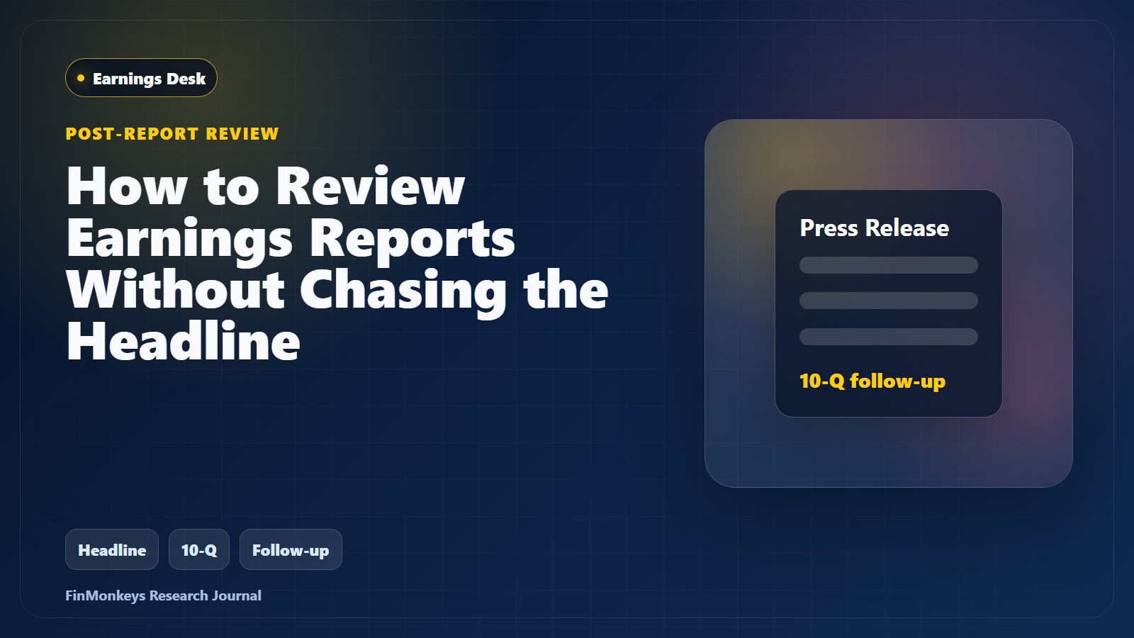 How to Review Earnings Reports Without Chasing the Headline cover image