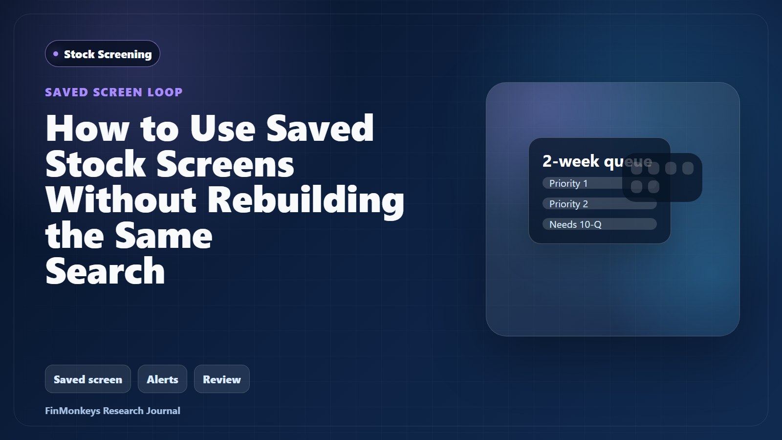 How to Use Saved Stock Screens Without Rebuilding the Same Search cover image