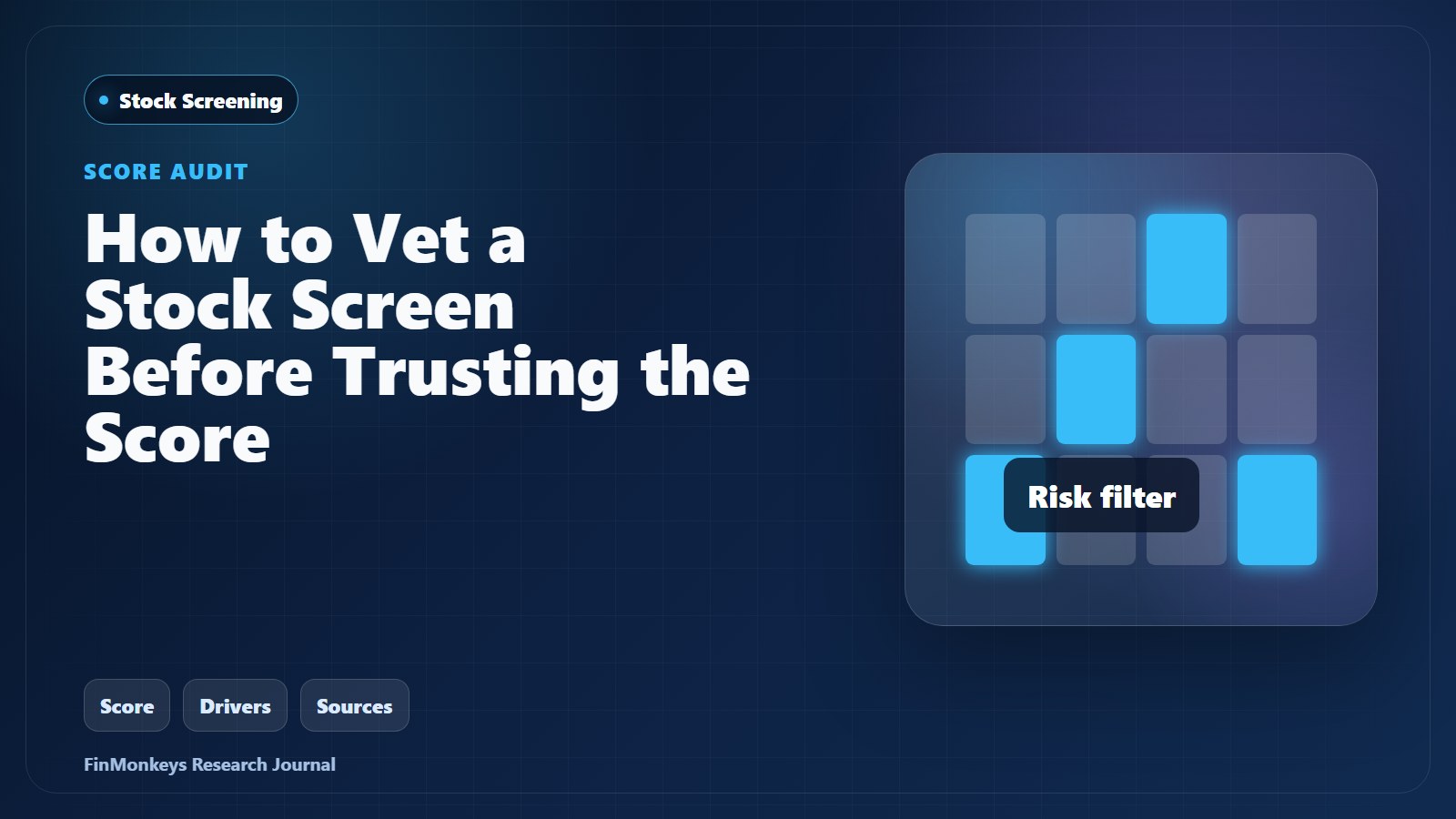 How to Vet a Stock Screen Before Trusting the Score cover image